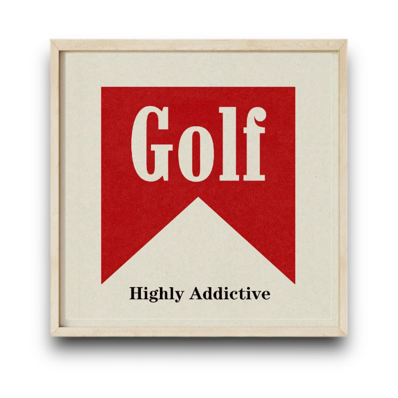 “ Golf “ Highly Addictive